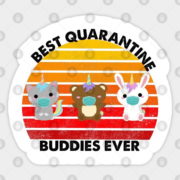 best quarantine buddies ever 2020 Sticker by ARRIGO